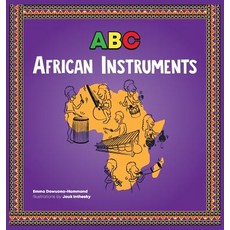 ABC African Instruments Hardcover, Emma Dowuona-Hammond, English, 9788409005277