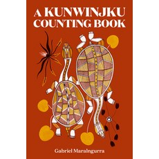 A Kunwinjku Counting Book Hardcover, Enchanted Lion Books, English, 9781592703562