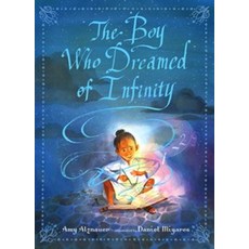 The Boy Who Dreamed of Infinity:A Tale of the Genius Ramanujan, Candlewick Press (MA)