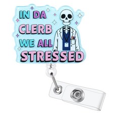 It Only Goes to Ten 재미있는 간호사 배지 릴 접이식 ID 카드 의료 홀더 악어 클립 포함 RN CNA ER ED 정신과 소아 통증 관리 종양학 1차 진료 NP, In Da Clerb We All Stressed