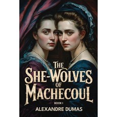 (英文圖書)The She-Wolves of Machecoul - Book 1: A New Translation 平裝版, Independently Published, 英文
