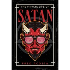 (영문도서)The Private Life of Satan Paperback, Palmetto Publishing, English, 9798318800573
