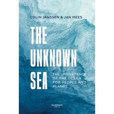 (영문도서)The Unknown Sea: The Importance of the Ocean for People and Planet Paperback, Lannoo Publishers, English, 9789020985191