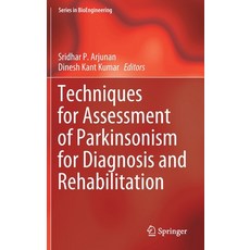(영문도서) Techniques for Assessment of Parkinsonism for Diagnosis and Rehabilitation Hardcover, Springer, English, 9789811630552