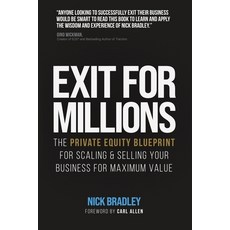 (영문도서)Exit for Millions: The Private Equity Blueprint for Scaling & Selling Your Busin... Paperback, Fielding House Press UK, English, 9781068243912