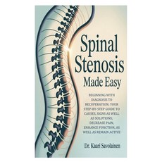 (英文圖書)Spinal Stenosis Made Easy: Beginning with Diagnosis to Recuperation; Your Step-b... 平裝版, Independently Published, 英文