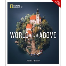 (영문도서) National Geographic World from Above Hardcover, National Geographic Society, English, 9781426223402