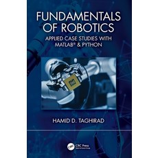 (영문도서) Fundamentals of Robotics: Applied Case Studies with Matlab(r) & Python Hardcover, CRC Press, English, 9781032793054
