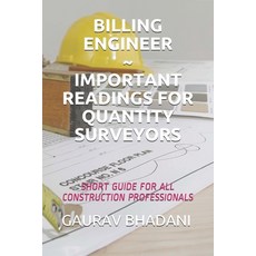 (영문도서) Billing Engineer Important Readings for Quantity Surveyors: Short Guide for All Construction ... Paperback, Independently Published, English, 9798715587206