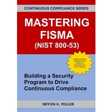 (英文圖書)Mastering FISMA (NIST 800-53): Building a Security Program to Drive Continuous C... 平裝版, Independently Published, 英文