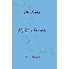 (영문도서)Oh Look! My Blue Period. Paperback, Emily Freeman, English, 9798994102305