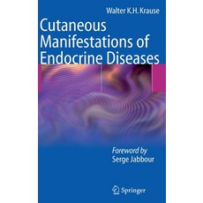 (영문도서) Cutaneous Manifestations of Endocrine Diseases Hardcover, Springer, English, 9783540883661