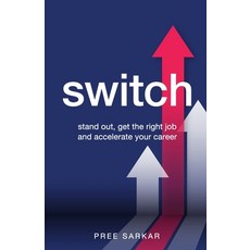 (영문도서) Switch: Stand out get the right job and accelerate your career Paperback, Rethink Press, English, 9781781334454
