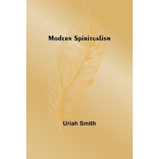 (영문도서) Modern Spiritualism Paperback, Alpha Edition, English, 9789357724432