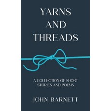 (영문도서)Yarns and Threads Paperback, Austin Macauley, English, 9781035896707