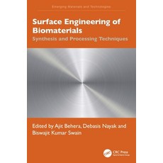 (영문도서)Surface Engineering of Biomaterials: Synthesis and Processing Techniques Paperback, CRC Press, English, 9781032552859