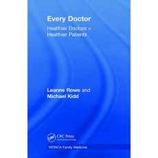 Every Doctor: Healthier Doctors = Healthier Patients Hardcover, CRC Press