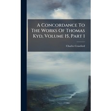 (英文圖書)A Concordance To The Works Of Thomas Kyd Volume 15 Part 1 精裝版, Hutson Street Press, 英文