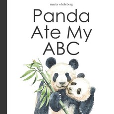 Panda Ate My ABC: Foods from A to Z - Food Alphabet for Toddlers Paperback, Independently Published, English, 9798576157075