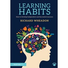 (영문도서)Learning Habits: How to Develop Independent and Successful Learners Paperback, English, 9781041096382