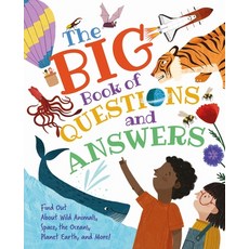 (영문도서) The Big Book of Questions and Answers: Find Out about Wild Animals Space the Oceans Planet... Hardcover, Arcturus Editions, English, 9781398814615