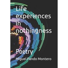 (英文圖書)Life experiences in nothingness: Poetry 平裝版, Independently Published, 英文