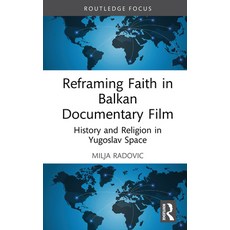 (英文圖書)Reframing Faith in Balkan Documentary Film: History and Religion in Yugoslav Space 精裝版, Routledge, 英文