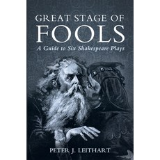 (영문도서) Great Stage of Fools: A Guide to Six Shakespeare Plays Hardcover, Cascade Books, English, 9781532638534