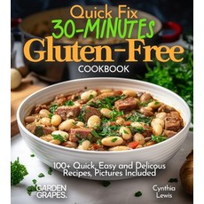 (英文圖書)Quick Fix 30-Minutes Gluten-Free Cookbook: 100+ Quick Easy and Delicous Recipes... 平裝版, Garden of Grapes, 英文