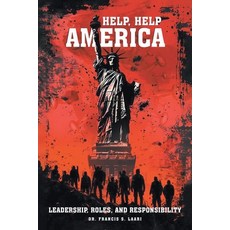 (영문도서)Help Help America: Leadership Roles and Responsibility Paperback, Kravitz and Sons LLC, English, 9798896393481