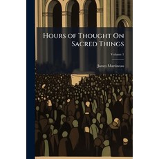 (영문도서)Hours of Thought On Sacred Things: A Volume of Sermons; Volume 1 Paperback, Nabu Press, English, 9781146088695