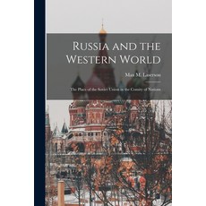 (영문도서) Russia and the Western World; the Place of the Soviet Union in the Comity of Nations Paperback, Hassell Street Press, English, 9781015041844