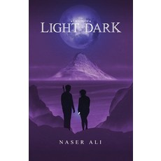 (영문도서) The Lands of Light and Dark Paperback, Naser Ali, English, 9781739469221