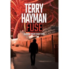 (영문도서) Fuse: Jackson Traine Book Three Hardcover, Fiero Publishing, English, 9781927920633