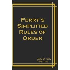 (영문도서) Perry's Simplified Rules of Order Paperback, Free Press Publications, English, 9781938357350
