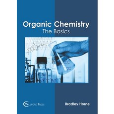 (영문도서) Organic Chemistry: The Basics Hardcover, Willford Press