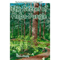 The Secret of Hobo Jungle Paperback, Lulu.com