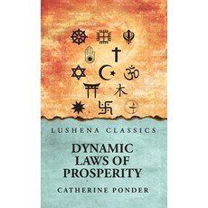 (영문도서) Dynamic Laws of Prosperity Hardcover, Lushena Books, English, 9798890969804