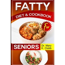 (영문도서) Fatty Liver Diet and Cookbook for Senior: Reclaim Your Health: Delicious Recipes and Simple S... Paperback, Independently Published, English, 9798320996615