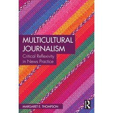 (영문도서) Multicultural Journalism: Critical Reflexivity in News Practice Paperback, Routledge, English, 9781138066427