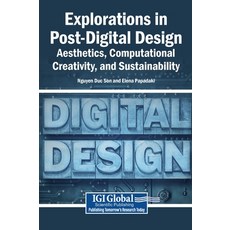 (영문도서)Explorations in Post-Digital Design: Aesthetics Computational Creativity and S... Hardcover, Igi Global Scientific Publi..., English, 9798337342627 Igi Global Scientific Publi..., English, 9798337342627