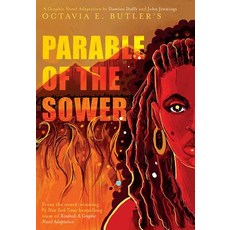 Parable of the Sower: A Graphic Novel Adaptation: A Graphic Novel Adaptation Hardcover, Harry N. Abrams