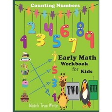 (영문도서) Early Math Workbook for kids Counting Numbers Match tracing Write: Number counting Match ... Paperback, Createspace Independent Pub..., English, 9781722964337