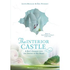 The Interior Castle: A Boy's Journey Into the Depths of His Heart Hardcover, Ignatius Press, English, 9781621644248