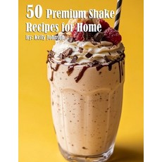 (영문도서) 50 Premium Shake Recipes for Home Paperback, Marick Booster, English, 9798330400515