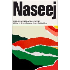 (영문도서) Naseej: Life-Weavings of Palestine Paperback, Pluto Press (UK), English, 9780745350844