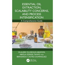 (外文書)Essential Oil Extraction Scalability Concerns and Process Intensification: A Co... Hardcover, CRC Press, English