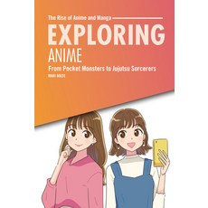 (英文圖書)Exploring Anime: From Pocket Monsters to Jujutsu Sorcerers Library Binding, Twenty-First Century Books ..., 英文, 圖書館裝訂