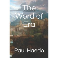 The Word of Era Paperback, Independently Published