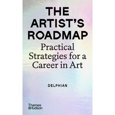 (영문도서)The Artist's Roadmap: Practical Strategies for a Career in Art Paperback, Thames & Hudson, English, 9780500298398